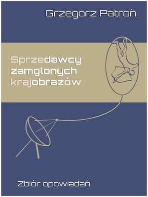 cover image of Sprzedawcy zamglonych krajobrazów